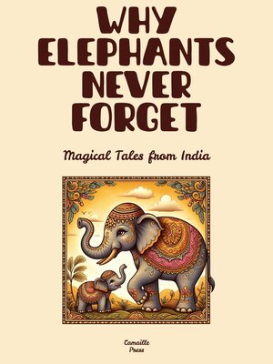 cover image of Why Elephants Never Forget